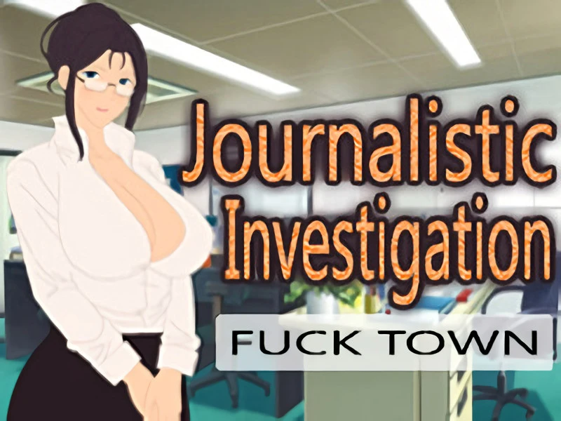 Sex Hot Games - Fuck Town Journalistic Investigation Final (RareArchiveGames) - Dating Sim, Stripping [1000 MB] (2023)