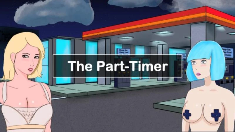 The Part Timer v0.9.3.1 by BadSquirrelThings (RareArchiveGames) - Spanking, Huge Boobs [1000 MB] (2023)
