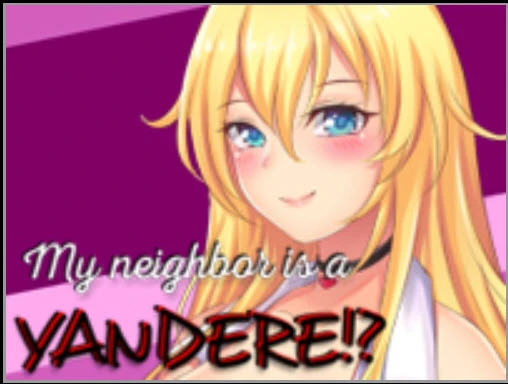 Maranyo Games - My Neighbor Is A Yandere 1-2 (RareArchiveGames) - Adventure, Visual Novel [1000 MB] (2023)