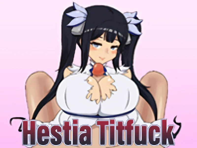 Mokachu - Hestia Titfuck Final (RareArchiveGames) - Erotic Adventure, Crime [1000 MB] (2023)