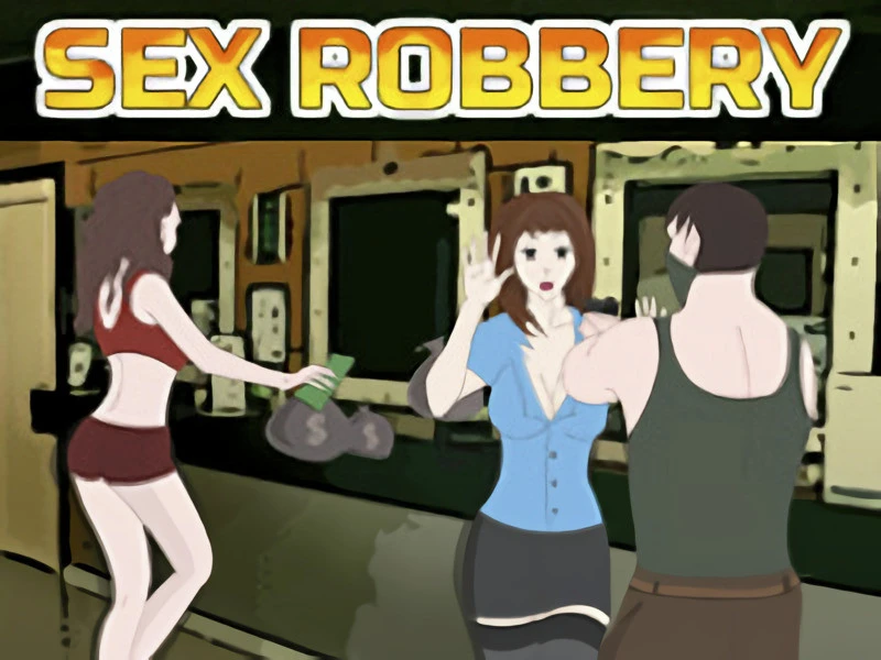 Mybanggames - Sex Robbery Final (RareArchiveGames) - Footjob, Mobile Game [1000 MB] (2023)