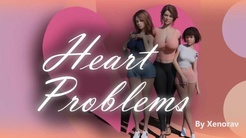 Heart Problems – Version 0.6 (Xenorav) - Blowjob, Cuckold [1.18 GB] (2023)