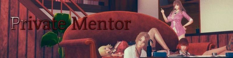 Private Mentor – Version 0.0.4a (IIIIIIIIII) - Pov, Sex Toys [639 MB] (2023)