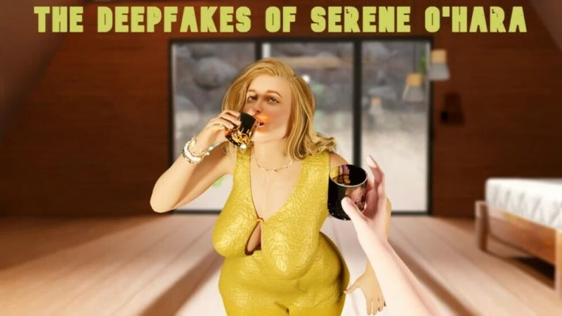 The Deepfakes of Serene O'Hara – Version 0.1 (MaramaraH) - Rpg, Big Dick [506 MB] (2023)