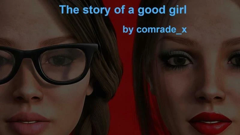 The Story Of A Good Girl – Version 0.4 (Comrade_X) - Dcg, Fight [683 MB] (2023)