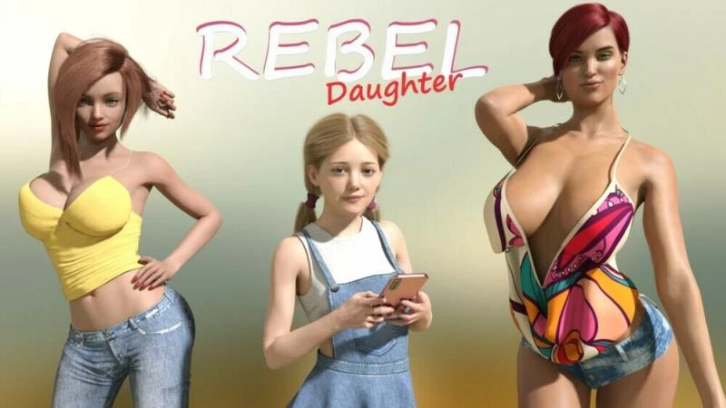 Rebel Daughter – Version 1.0 (Walkernight) - Cheating, Bdsm [347 MB] (2023)