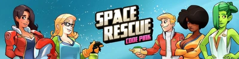 Space Rescue: Code Pink – Version 0.6.5 (Robin) - Group Sex, Prostitution [691 MB] (2023)